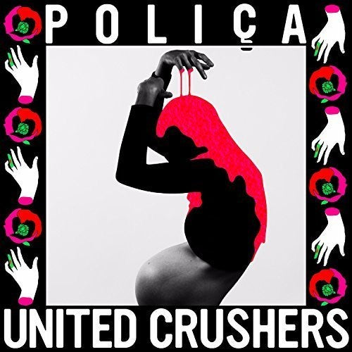 Polica - United Crushers - Music CD