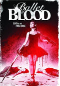 Ballet Of Blood - Ballet Of Blood - DVD