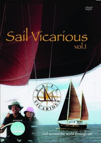 Sail Vicarious 1: Sail Around The World Through Us - Sail Vicarious 1: Sail Around The World Through Us - DVD