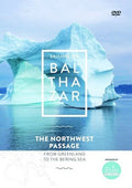 Balthazar Northwest Passage - Balthazar Northwest Passage - DVD