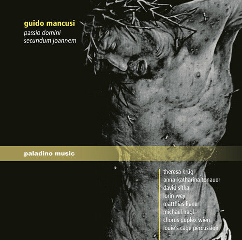 Mancusi / Krugl / Tonauer / Sitka / Wey - Guido Mancusi: Passio Domini Secundum Joannem - Music CD