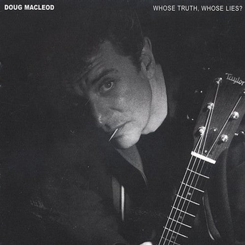 Macleod,doug - Whose Truth Whose Lies - Music CD