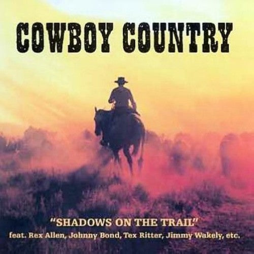 Cowboy Country - Shadows On The Trail - Music CD