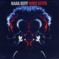 Huff,mark - Down River - Music CD