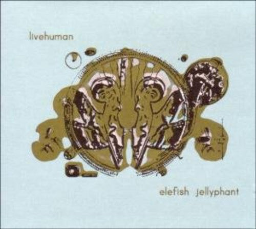 Live Human - Elefish Jellyphant - Music CD