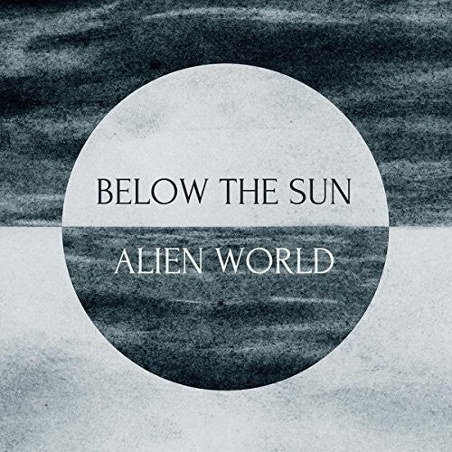 Below The Sun - Alien World - Music CD