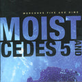 Moist - Mercedes Five & Dime - Music CD