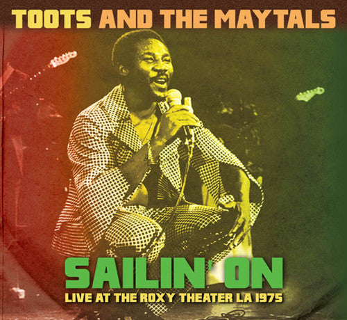 Toots & Maytals - Sailin On: Live At The Roxy Theater La 1975 - Vinyl Record