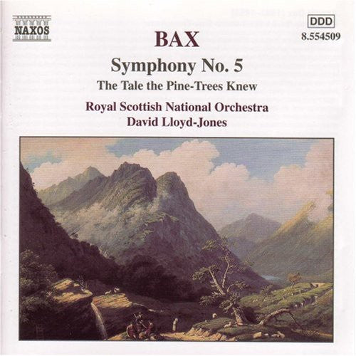 Bax / Royal Scottish Nat'l Orch / Lloyd-jones - Symphony 5 / Tale The Pine-trees Knew - Music CD
