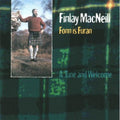 Macneill,finlay - Fonn Is Furan A Tune & Welcome - Music CD