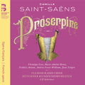 Saint-saens / Gens / Henry / Antoun / Teitgen - Camille Saint-saens: Proserpine - Music CD