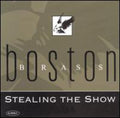 Boston Brass - Stealing The Show - Music CD