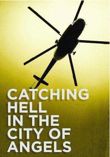 Catching Hell In The City Of Angels - Catching Hell In The City Of Angels - DVD