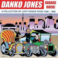 Danko Jones - Garage Rock A Collection Of Lost Songs From 1996 - Music CD