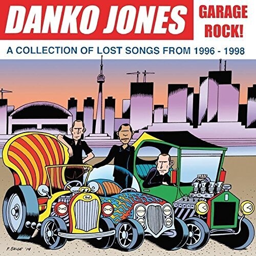 Danko Jones - Garage Rock A Collection Of Lost Songs From 1996 - Music CD
