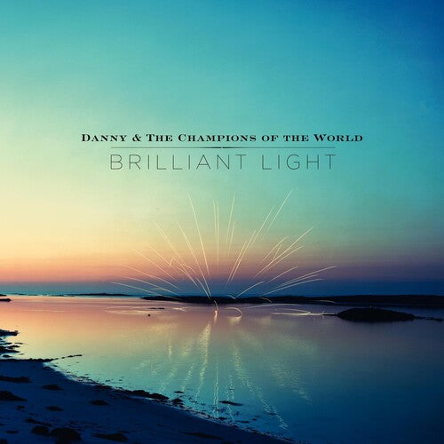 Danny & The Champions Of The World - Brilliant Light - Music CD