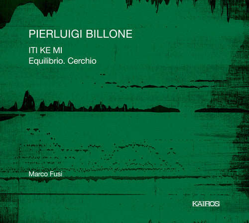 Billone / Fusi - Iti Ke Mi Equilibrio Cerchio - Music CD