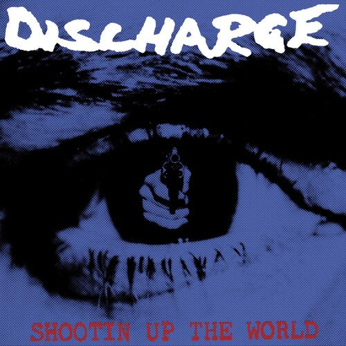 Discharge - Shootin Up The World - Vinyl Record