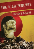 Nightwolves: Putin's Bikers - Nightwolves: Putin's Bikers - DVD