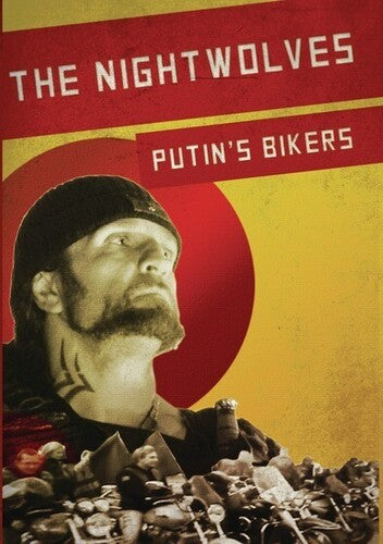 Nightwolves: Putin's Bikers - Nightwolves: Putin's Bikers - DVD