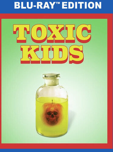 Toxic Kids - Toxic Kids - Blu-ray