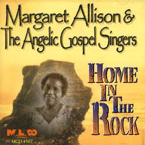 Allison,margaret / Angelic Gospel Sing - Home In The Rock - Music CD