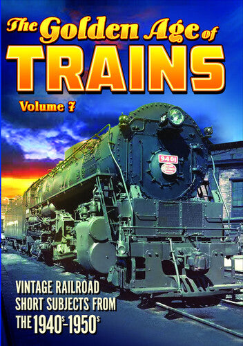 Golden Age Of Trains, Volume 7 - Golden Age Of Trains, Volume 7 - DVD