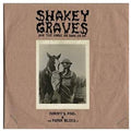 Shakey Graves - Shakey Graves & The Horse He Rode In On - Vinyl Record