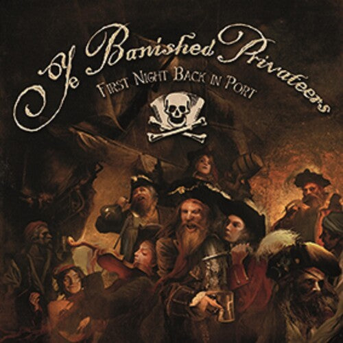 Ye Banished Privateers - First Night Back In Port - Music CD