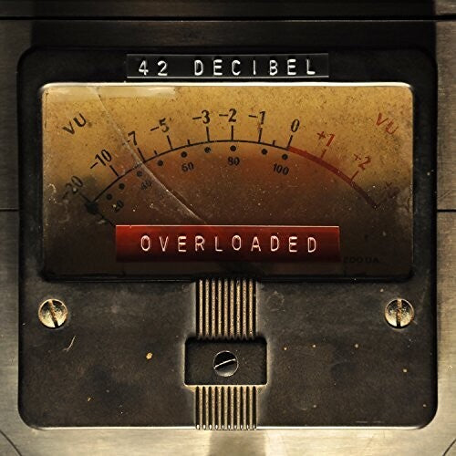 42 Decibel - Overloaded - Vinyl Record