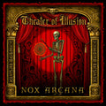 Nox Arcana - Theater Of Illusion - Music CD