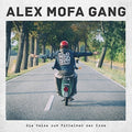 Alex Mofa Gang - Die Reise Zum Mittelmas Der Erde - Vinyl Record