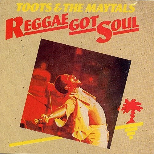 Toots & Maytals - Reggae Got Soul - Vinyl Record