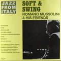 Mussolini,romano - Soft & Swing - Vinyl Record