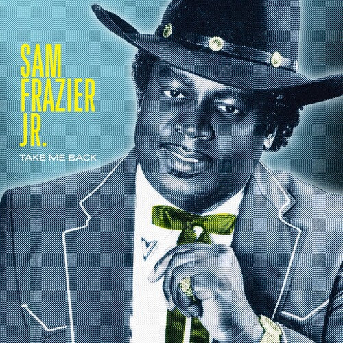 Frazier Jr,sam - Take Me Back - Music CD