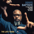 Baptiste,denys - Late Trane - Music CD