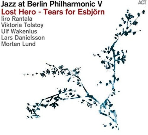 Jazz At Berlin Philharmonic - Lost Hero: Tears For Esbjorn - Music CD