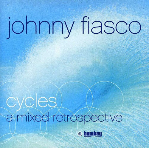 Fiasco,johnny - Cycles: Mixed Retrospective - Music CD