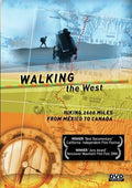 Walking The West: 2600 Miles From Mexico To Canada - Walking The West: 2600 Miles From Mexico To Canada - DVD