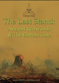 Last Stand: Ancient Redwoods & The Bottom Line - Last Stand: Ancient Redwoods & The Bottom Line - DVD