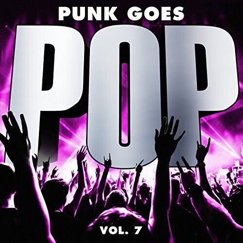 Pop Goes Punk Vol 7 / Various - Pop Goes Punk Vol 7 / Various - Music CD