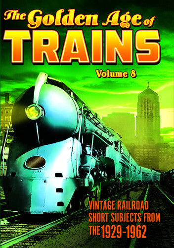 Golden Age Of Trains 8 - Golden Age Of Trains 8 - DVD
