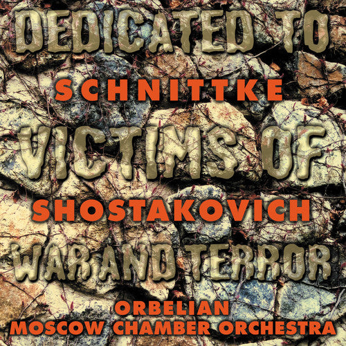 Schnittke / Shostakovich / Orbelian - Dedicated To Victims Of War & Terror - Music CD