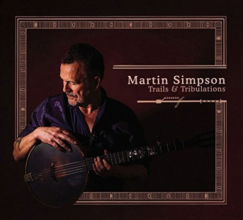 Simpson,martin - Trails & Tribulations - Vinyl Record