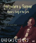 Everywhere & Forever: Mahlers Song Of The Earth - Everywhere & Forever: Mahlers Song Of The Earth - Blu-ray