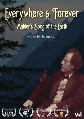 Everywhere & Forever: Mahler's Song Of The Earth - Everywhere & Forever: Mahler's Song Of The Earth - DVD