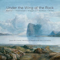 Beamish / Chung / Kraggerud / Camerata - Under The Wing Of The Rock - Super Audio CD