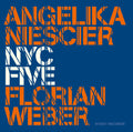 Niescier,angelika / Weber,florian / Tordini,christ - Nyc Five - Music CD