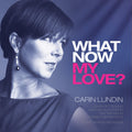 Ellington / Lundin / Setterlind / Algotsson - What Now My Love - Music CD