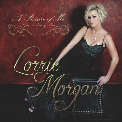Morgan,lorrie - Picture Of Me - Greatest Hits & More - Music CD